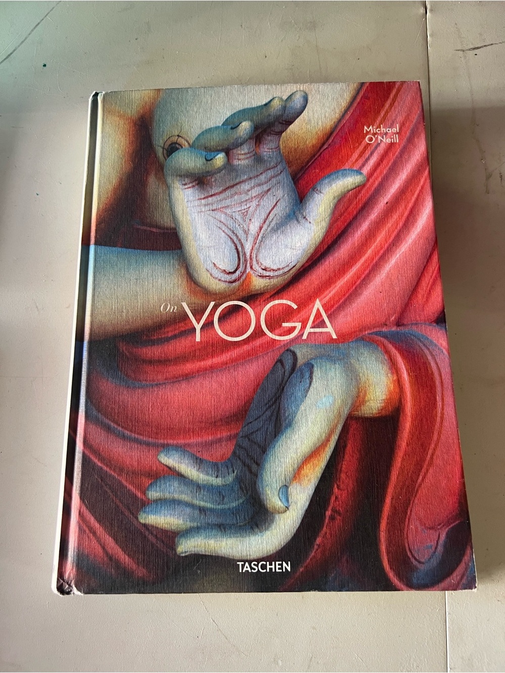 Michael O'Neill. On Yoga: - TASCHEN Hardcover